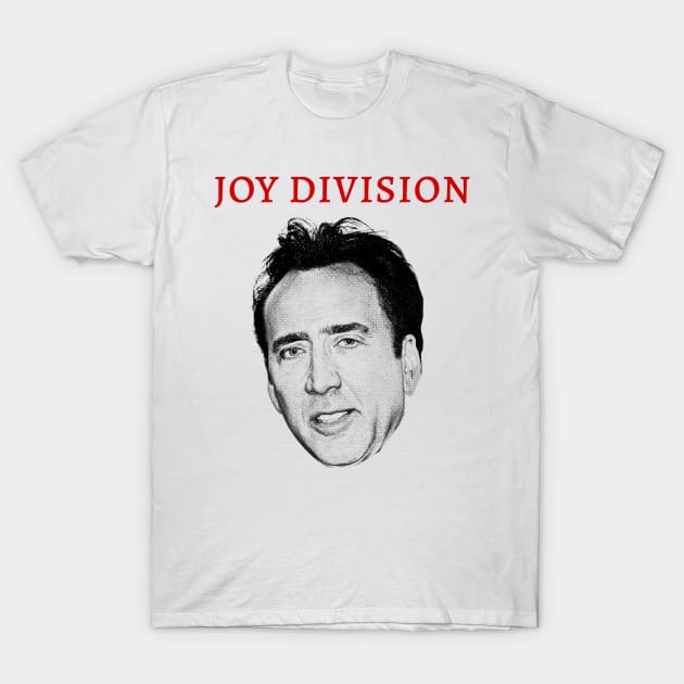 Joy Division Nic Cage Parody Meme T-Shirt by DankFutura